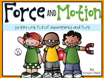 Preview of Force and Motion: a mini unit full of science experiments and fun