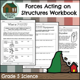 Forces Acting on Structures Workbook (Grade 5 Ontario Science)