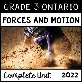 Preview of Forces and Motion (Grade 3 Ontario Science Unit 2022)