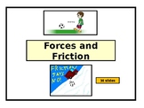 Forces & Friction PowerPoint - 34 slides