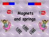 Forces - Magnets & Springs PowerPoint - 26 slides