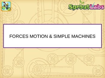 Preview of Forces, Motion and Simple Machines