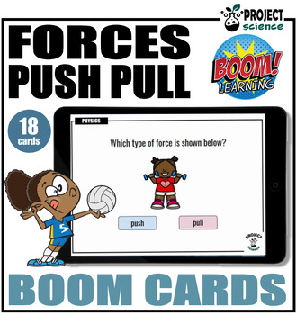 Preview of Forces - Push and Pull Boom Cards™ - Distance Learning