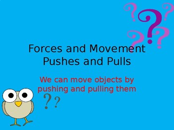 Preview of Forces,Pushes and Pulls