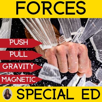 Preview of Types of Forces Special Education Magnetic Forces, Gravity, Push & Pull forces