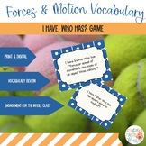 Forces and Motion Vocabulary - I Have, Who Has Game