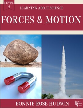 Preview of Forces and Motion-Learning About Science, Level 4 (Plus Easel Activity)