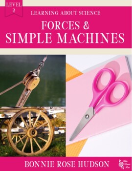 Preview of Forces and Simple Machines-Science Level 2 (Plus Easel Activity)