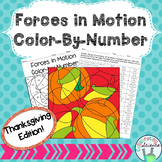 Forces in Motion Color By Number **Thanksgiving Edition**