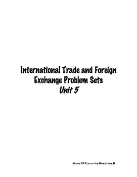 Foreign Exchange And International Trade Ap Macro Problem Sets Handouts Homework - 