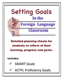 World Language Goal Setting Worksheets (SMART and ACTFL Pr