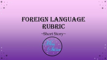 Preview of Foreign Language Short Story Assignment and Rubric