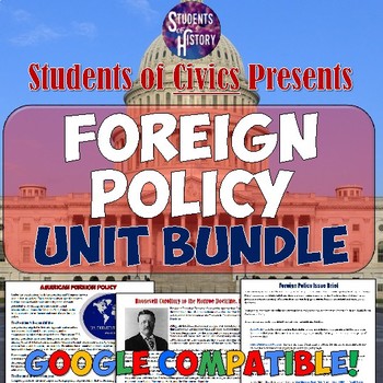 Preview of Foreign Policy American Government & Civics Unit Plan