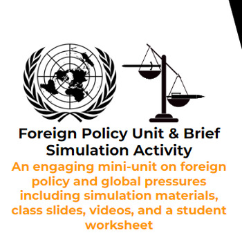 Preview of Foreign Policy Unit & Simulation (Slides, simulation sheets, worksheets+)