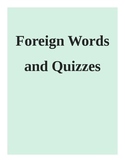 Foreign Words Vocabulary and Quizzes
