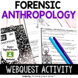 Forensic Anthropology Web Quest Activity- Print & Digital