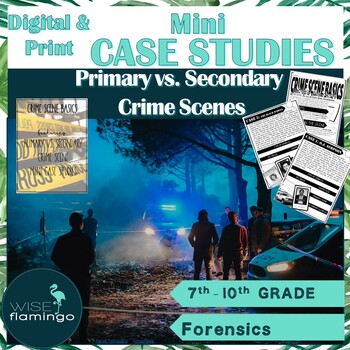 Preview of Forensic Crime Scene Basics Primary vs. Secondary Crime Scene Mini Case Studies