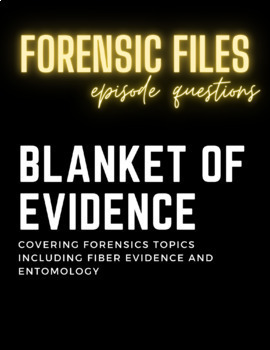 Preview of Forensic Files "Blanket of Evidence" (fiber evidence, entomology)