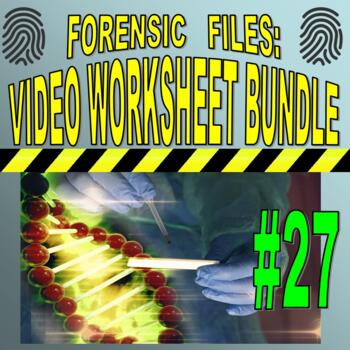 Preview of Forensic Files Bundle #27 (10 video worksheets / science / psychology / sub)