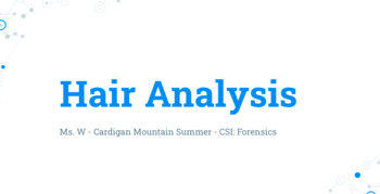 Preview of Forensic Hair Analysis Lesson/Lab
