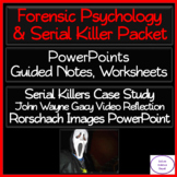 Forensic Psychology & Serial Killers Packet: 3 PowerPoints