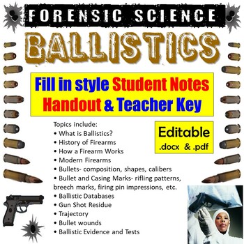 Preview of Forensic Science Ballistics Notes: Student Fill-in Handouts & Teacher Key