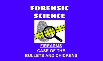 Preview of Forensic Science - Case of the Bullets and Chickens (Firearm Analysis)