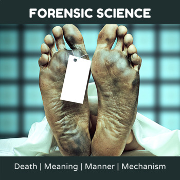 Preview of Forensic Science Death Manner, Meaning, and Mechanism