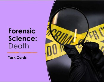 Preview of Forensic Science:  Death Task Cards