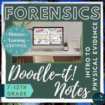 Preview of Forensic Science Doodle-it! Notes Physical Evidence DIGITAL DISTANCE LEARNING
