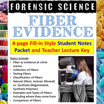 Preview of Forensic Science - Fiber Evidence Notes: Student Fill-in Handout & Teacher Key