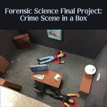 Preview of Forensic Science Final Project: Crime Scene in a Box