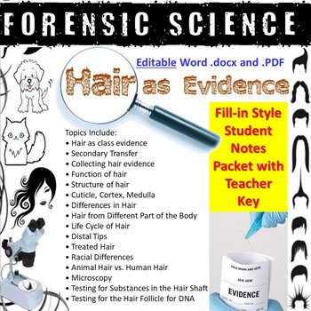Forensic Science - Hair as Evidence Notes: Student Fill-in Handout &  Teacher Key