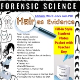 Forensic Science - Hair as Evidence Notes: Student Fill-in