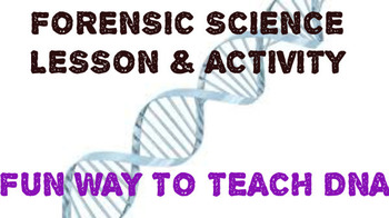 Preview of DNA Lesson & Activity: Make DNA FUN with Forensic Science!