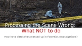 Forensic Science: Processing the Scene Wrong