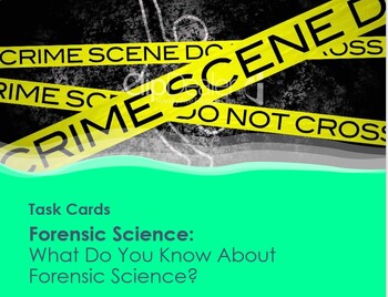 Preview of Forensic Science:  What Do You Know About Forensic Science? Task Cards (Pretest)