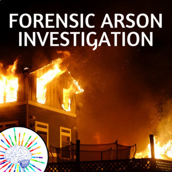 Preview of Forensic Science of Arson - Fire Investigation! No Prep!