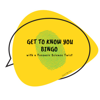 Preview of Forensic Sciences:? Icebreaker Activity:  ?Get to Know You Bingo 