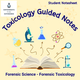 Forensic Toxicology Guided Notes and Review Questions (Dig