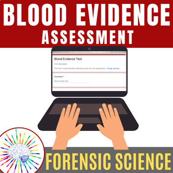 Preview of Forensics Blood Evidence Unit Assessment - 25 Multiple Choice Questions