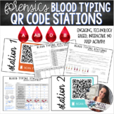 Forensics | Blood Typing QR Code Stations - NOW EDITABLE