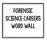 Careers in Forensics Word Wall
