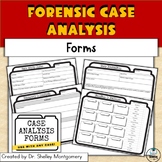 Forensics Case Analysis Forms for ANY Case | No Prep