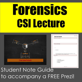 Preview of Forensics: Crime Scene Protocols Note Guide & Prezi