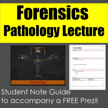 Preview of Forensics: Pathology Note Guide and Free Prezi