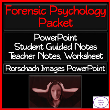 Preview of Forensics Psychology Packet: PowerPoint, Guided Notes, Worksheet, Rorschach Exp.