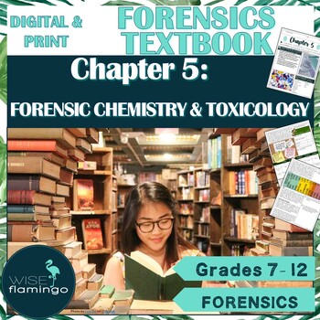 Preview of Forensics Textbook Chapter 5 Forensic Chemistry and Toxicology DIGITAL and PRINT