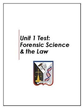 Preview of Forensics Unit 1 Test: Forensic Science & the Law
