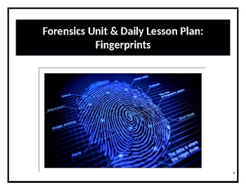 Preview of Forensics Unit & Daily Lesson Plan 4: Fingerprints (Differentiated/SIOP)